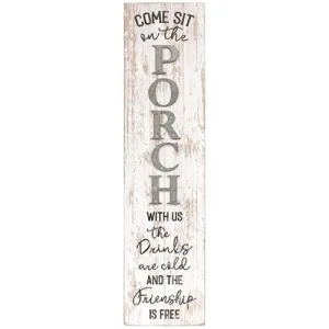 *Come Sit On The Porch Distressed Wood Sign